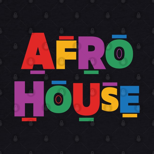Afro House Music by eighttwentythreetees